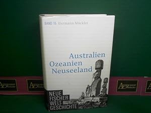 Australien, Ozeanien, Neuseeland. (= Neue Fischer Weltgeschichte. Band 15).