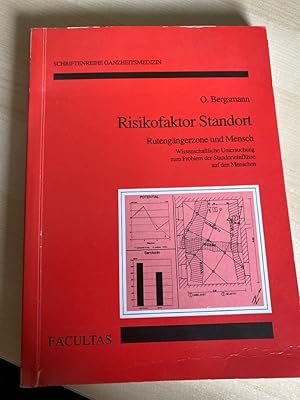 Risikofaktor Standort: Rutengängerzone und Mensch Wissenschaftliche Untersuchung zum Problem der ...