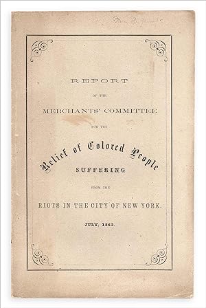 Report of the Committee of Merchants for the Relief of Colored People Suffering from the Late Rio...