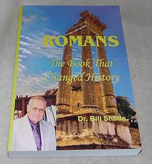 Seller image for ROMANS: ; The Book That Changed History for sale by Pheonix Books and Collectibles