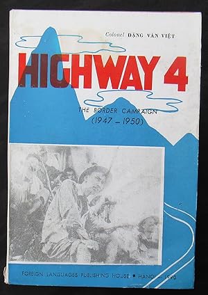 Highway 4 The Border Campaign (1947-1950) --1990 FIRST EDITION