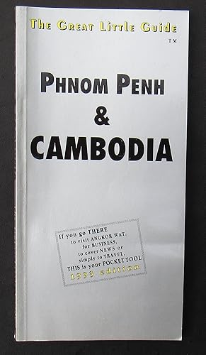The Great Little Guide Phnom Penh and Cambodia March 1993 edition The Best pocket guide to date o...