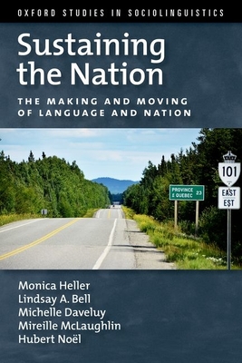 Immagine del venditore per Sustaining the Nation: The Making and Moving of Language and Nation (Paperback or Softback) venduto da BargainBookStores