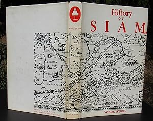 A History Of Siam From The Earliest Times To The Year A.D. 1781, With A Supplement Dealing With M...