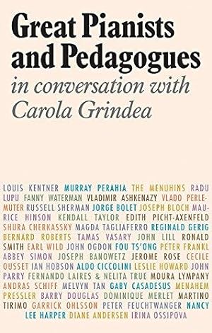 Immagine del venditore per Great Pianists and Pedagogues: In Conversation with Carola Grindea venduto da WeBuyBooks