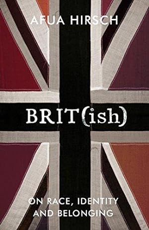 Seller image for Brit(ish): On Race, Identity and Belonging for sale by WeBuyBooks
