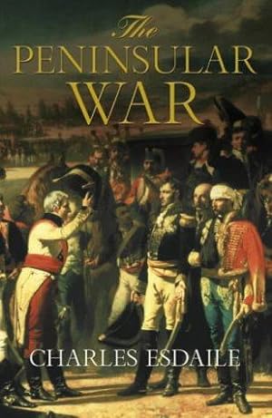 Imagen del vendedor de The Peninsular War: A New History (Allen Lane History S.) a la venta por WeBuyBooks
