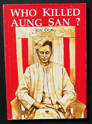 Who Killed Aung San? -- 1993 FIRST EDITION