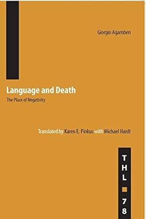 Bild des Verkufers fr Language and Death: The Place of Negativity: 78 (Theory and History of Literature) zum Verkauf von WeBuyBooks