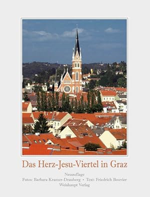 Bild des Verkufers fr Das Herz-Jesu-Viertel in Graz zum Verkauf von Buchhandlung Loken-Books