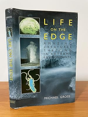Image du vendeur pour Life on the Edge : Amazing Creatures Thriving in Extreme Environments mis en vente par Matthew's Books