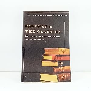 Imagen del vendedor de Pastors in the Classics: Timeless Lessons on Life and Ministry from World Literature a la venta por Cat On The Shelf