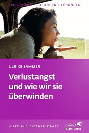 Bild des Verkufers fr Verlustangst und wie wir sie berwinden (Klett-Cotta Leben!) zum Verkauf von Studibuch