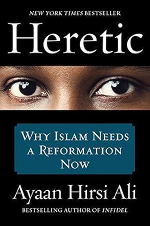 Seller image for Heretic: Why Islam Needs a Reformation Now for sale by WeBuyBooks