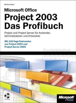 Bild des Verkufers fr Microsoft Office Project 2003. Das Profibuch. m. CD-ROM zum Verkauf von Studibuch