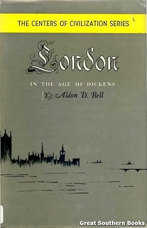 Bild des Verkufers fr London in the Age of Dickens: The Centers of Civilization Series zum Verkauf von Great Southern Books