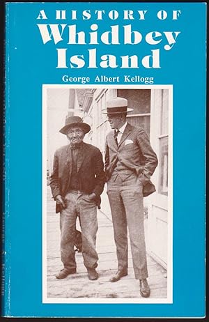 Seller image for A HISTORY OF WHIDBEY'S ISLAND STATE OF WASHINGTON for sale by Easton's Books, Inc.