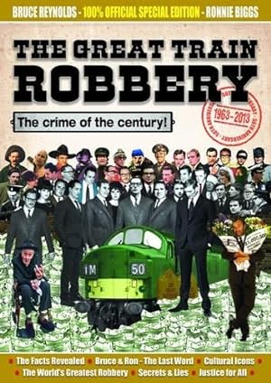 Bild des Verkufers fr The Great Train Robbery 50th Anniversary:1963-2013 zum Verkauf von WeBuyBooks