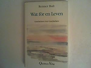 Bild des Verkufers fr Wat fr en Leven: Geschichten ver Geschichten zum Verkauf von ANTIQUARIAT FRDEBUCH Inh.Michael Simon