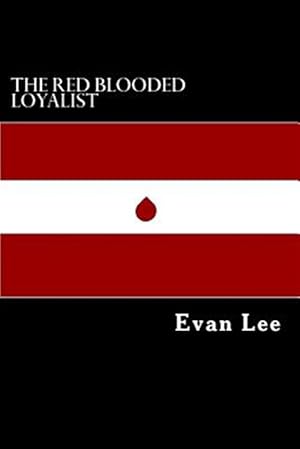 Seller image for Red Blooded Loyalist for sale by GreatBookPricesUK