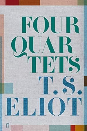 Imagen del vendedor de Four Quartets: T. S. Eliot a la venta por WeBuyBooks