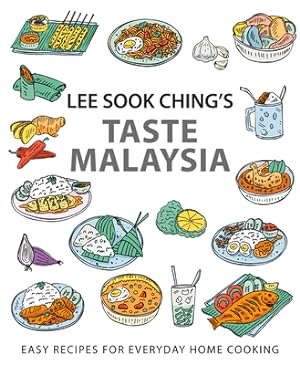 Immagine del venditore per Lee Sook Ching's Taste Malaysia: Easy Recipes for Everyday Home Cooking (Paperback or Softback) venduto da BargainBookStores