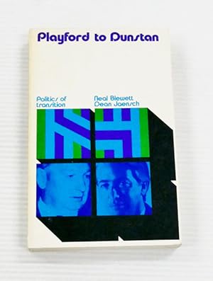 Bild des Verkufers fr Playford to Dunstan. The Politics of Transition zum Verkauf von Adelaide Booksellers