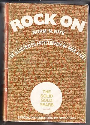 Image du vendeur pour Rock On The Illustrated Encyclopedia of Rock N' Roll - Volume 1, the Solid Gold Years mis en vente par Bob Vinnicombe