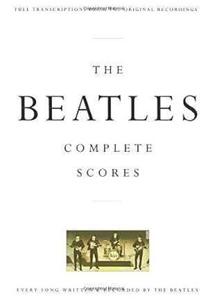 Bild des Verkufers fr The Beatles - Complete Scores (Transcribed Score) zum Verkauf von WeBuyBooks