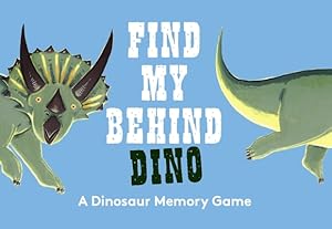 Seller image for Find My Behind: Dino: A Memory Game (Game) for sale by BargainBookStores