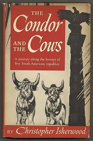 The Condor and the Cows: A South American Travel-Diary