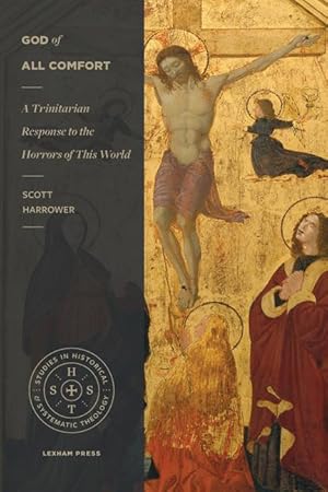 Bild des Verkufers fr God of All Comfort: A Trinitarian Response to the Horrors of This World zum Verkauf von moluna
