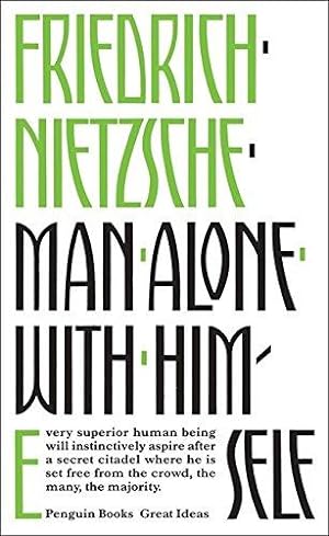 Image du vendeur pour Man Alone with Himself: Friedrich Nietzsche (Penguin Great Ideas) mis en vente par WeBuyBooks 2