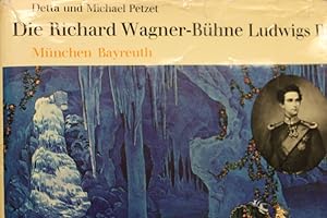 Die Richard Wagner-Bühne Ludwigs II. München Bayreuth. Mit Beträgen von Martin Geck und Heinrich ...