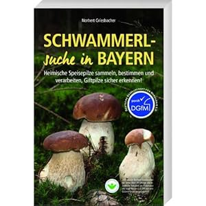 Image du vendeur pour Schwammerlsuche in Bayern mis en vente par ISIA Media Verlag UG | Bukinist