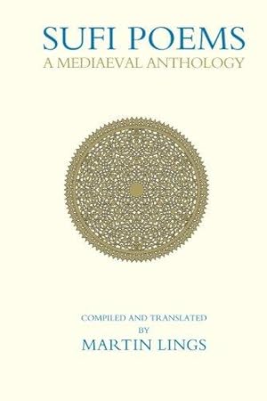 Bild des Verkufers fr Sufi Poems: A Mediaeval Anthology zum Verkauf von WeBuyBooks