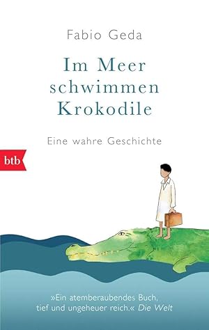 Bild des Verkufers fr Im Meer schwimmen Krokodile -: Eine wahre Geschichte - zum Verkauf von Gabis Bcherlager