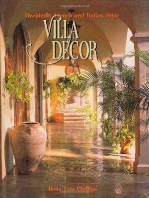 Immagine del venditore per Villa Decor: Decidedly French and Italian Style venduto da WeBuyBooks