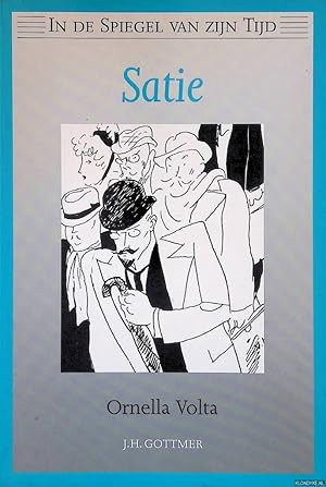 Seller image for In de spiegel van zijn tijd: Satie for sale by Klondyke