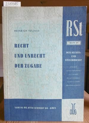 Bild des Verkufers fr Recht und Unrecht der Zugabe. Erluterungen zur Zugabeverordnung. zum Verkauf von Versandantiquariat Trffelschwein