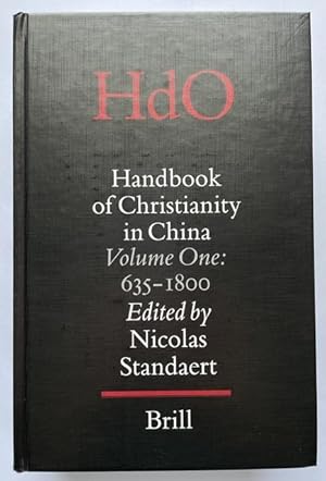 Bild des Verkufers fr Handbook of Christianity in China. Volume One : 635-1800. zum Verkauf von Patrick Pollak Rare Books ABA ILAB