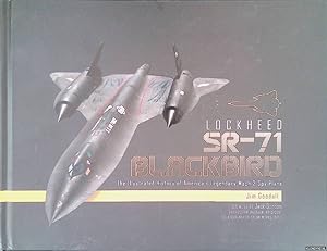 Imagen del vendedor de Lockheed SR-71 Blackbird: The Illustrated History of America's Legendary Mach 3 Spy Plane a la venta por Klondyke