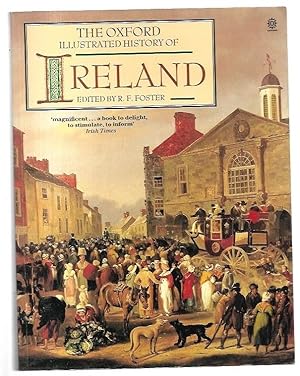 Imagen del vendedor de The Oxford Illustrated History of Ireland. a la venta por City Basement Books