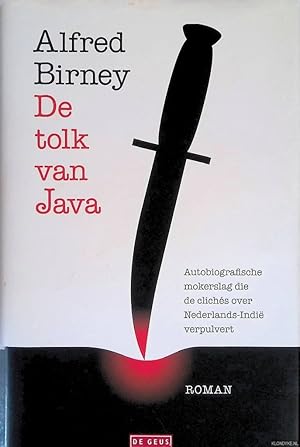 Seller image for De tolk van Java: autobiografische mokerslag die clichs over Nederlands-Indi verpulvert for sale by Klondyke