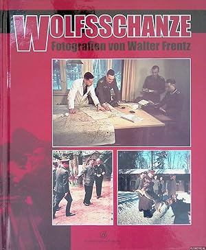 Image du vendeur pour Wolfsschanze: Fotografien von Walter Frentz mis en vente par Klondyke