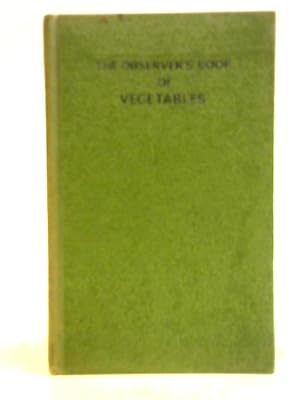 Imagen del vendedor de The Observer's Book of Vegetables a la venta por World of Rare Books