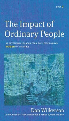 Bild des Verkufers fr The Impact of Ordinary Women in the Bible: 30 Devotional Lessons from the Lesser-Known Women of the Bible zum Verkauf von moluna