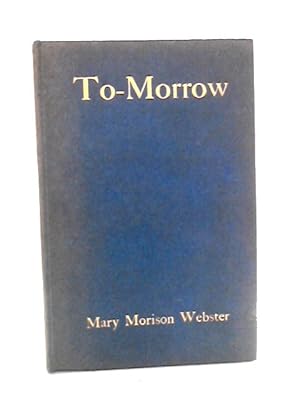Image du vendeur pour To-Morrow: A Book of Poems mis en vente par World of Rare Books