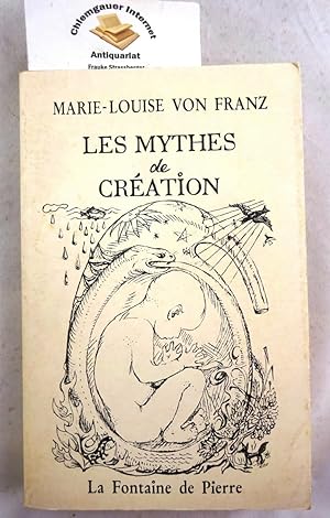 Image du vendeur pour Ley mythes de cration. Processus Crateur et Modles de Crativit. Version francaise de Francine Saint Ren Taillandier avec la collaboration de Marie-Louise Lemaire. mis en vente par Chiemgauer Internet Antiquariat GbR