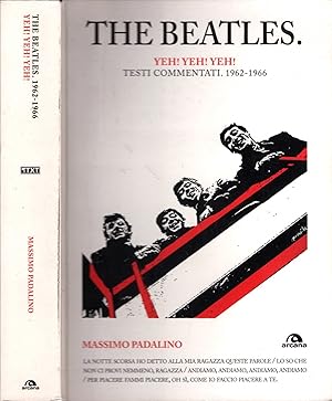 Imagen del vendedor de The Beatles. Hey! Hey! Hey! Testi commentati 1962-1966 a la venta por iolibrocarmine